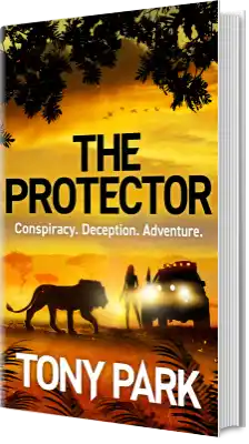 The Protector - Tony Park, a thrilling new adventure