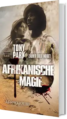 Afrikanische Magie - Tony Park