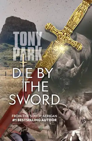 Tony Park - Die by the Sword
