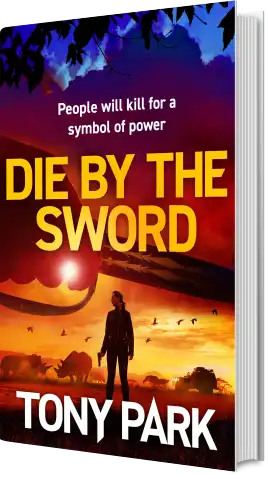 Die by the Sword - Tony Park
